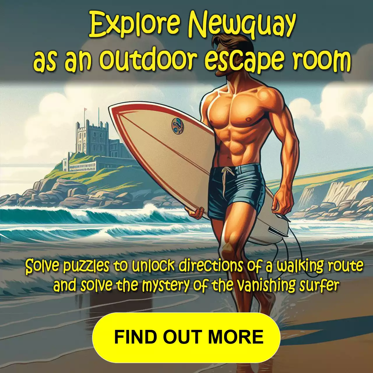 Explore Newquay as an outdoor escape room.  Find out more...